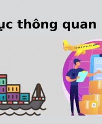 Thủ tục thông quan hàng hóa tại Việt Nam